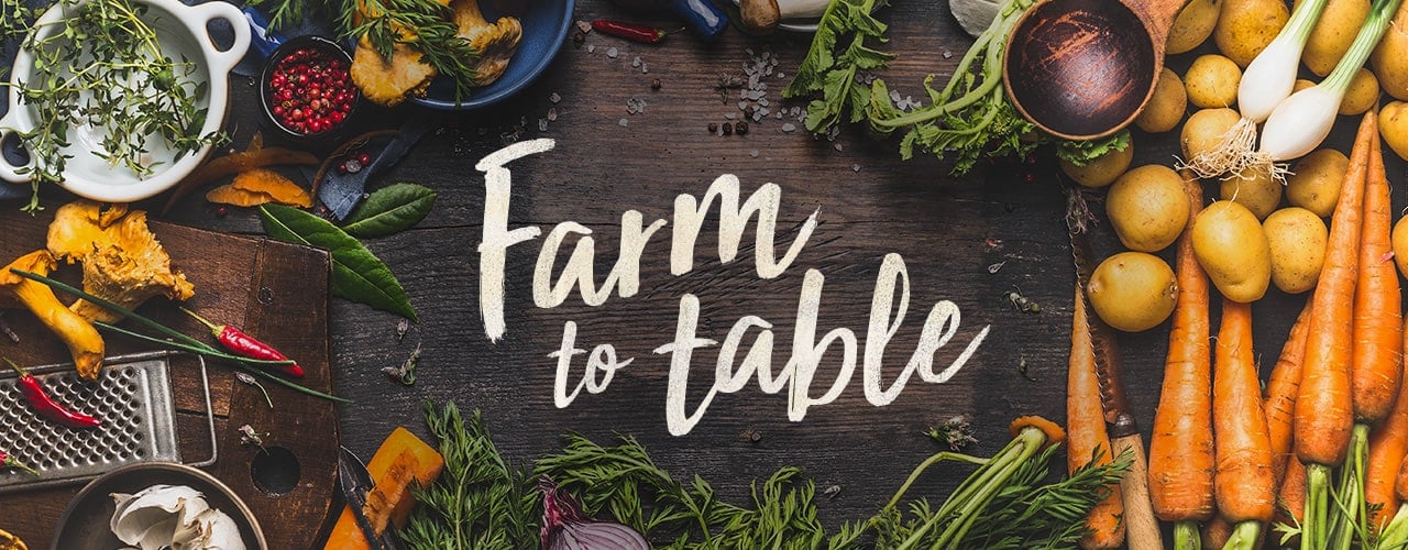 Why Farm-to-Table Matters